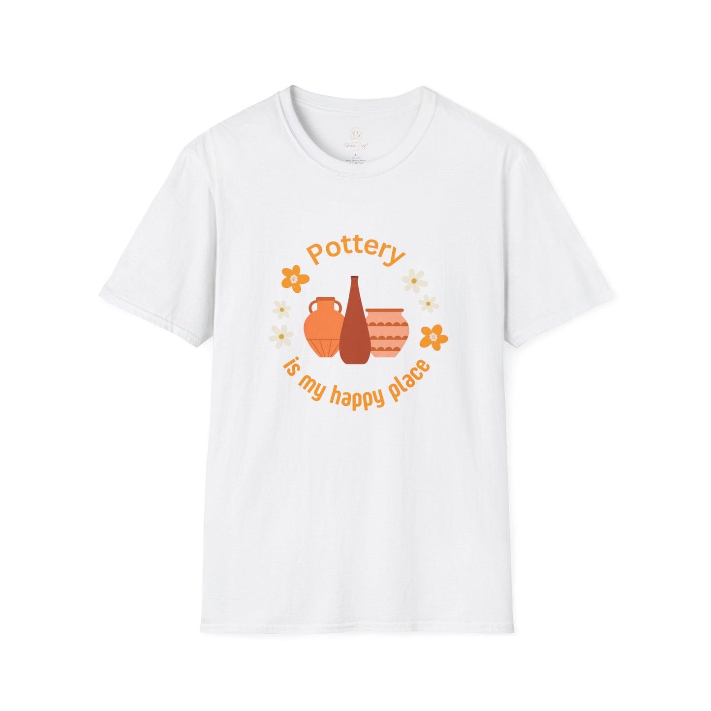 Pottery is my happy place - Unisex Softstyle T-Shirt