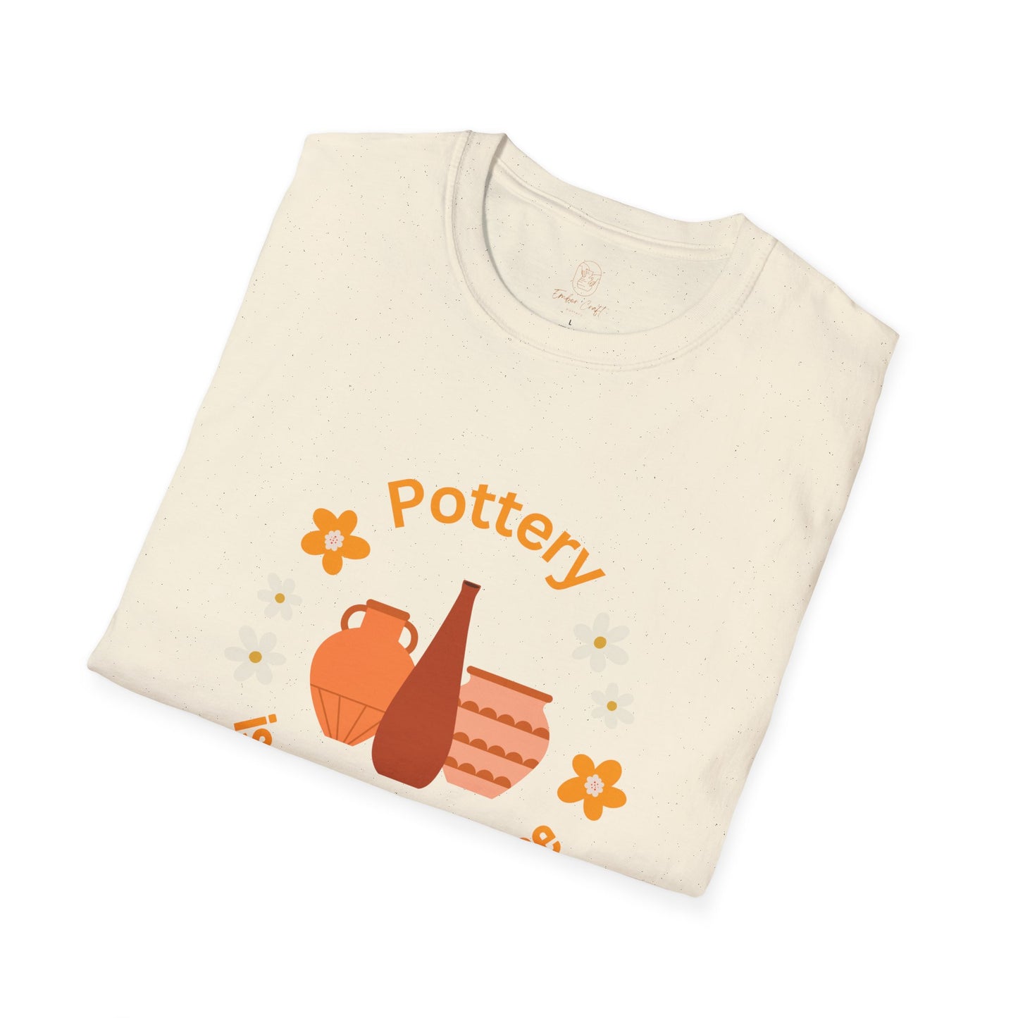 Pottery is my happy place - Unisex Softstyle T-Shirt