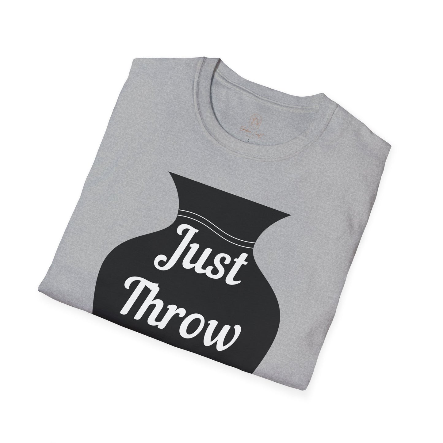 Just Throw It Unisex Softstyle T-Shirt