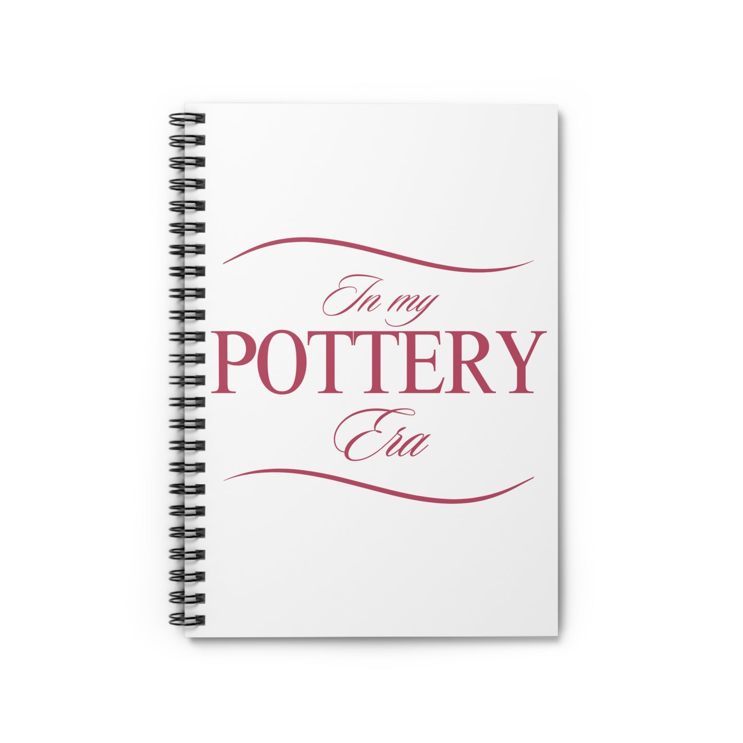 In My Pottery Era Spiral Notebook - Ruled Line for Creatives