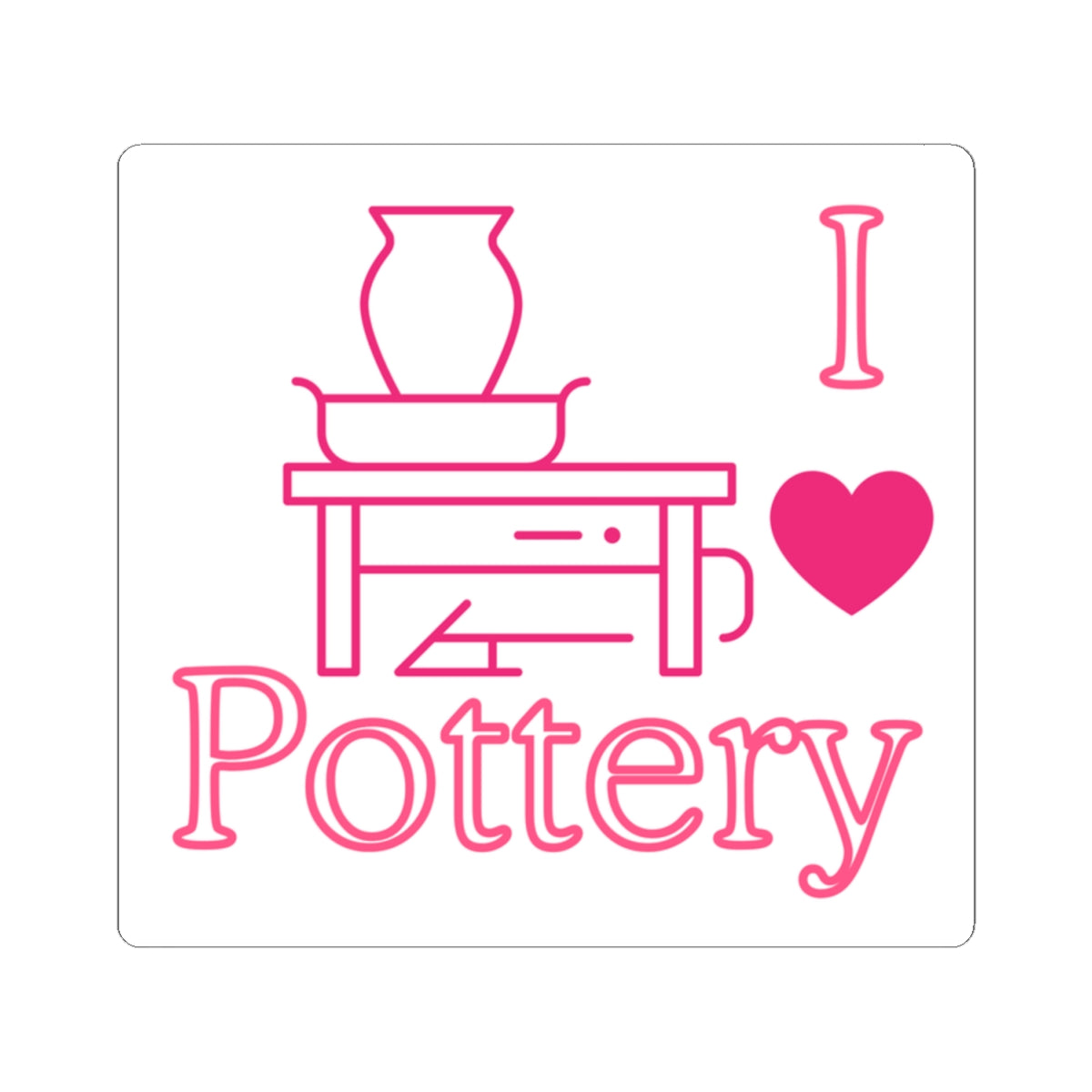 I ❤️ Pottery Sticker - Perfect for Pottery Lovers & Handmade Enthusiasts