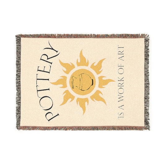 Pottery is a Work of Art Woven Blanket - Cozy Home Decor, Gift for Pottery Lovers, Artistic Throw for Couch, unique wall art